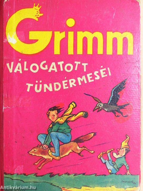 Grimm válogatott tündérmeséi