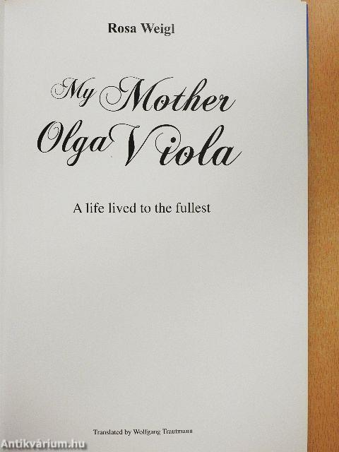 My Mother Olga Viola