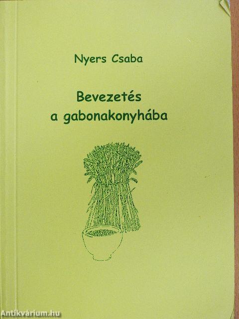 Bevezetés a gabonakonyhába