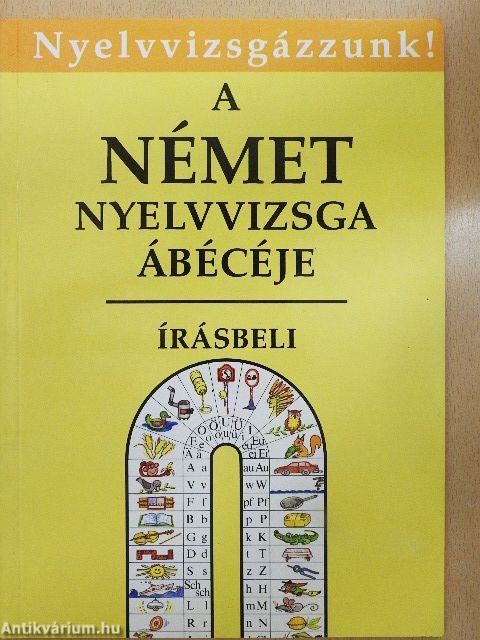 A német nyelvvizsga ábécéje - Írásbeli