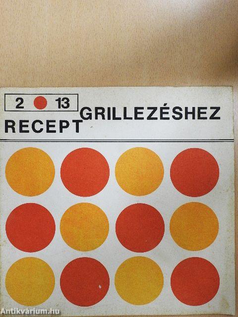 2x13 recept grillezéshez