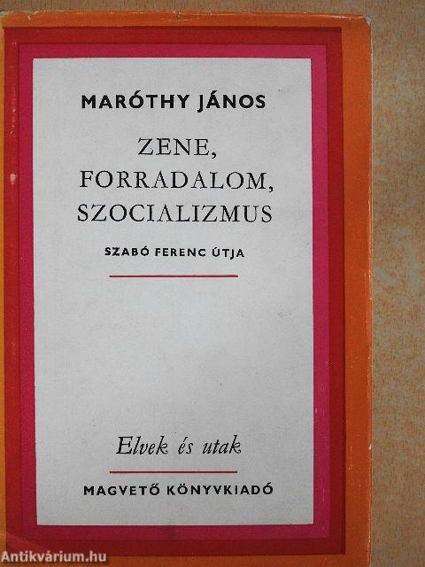 Zene, forradalom, szocializmus