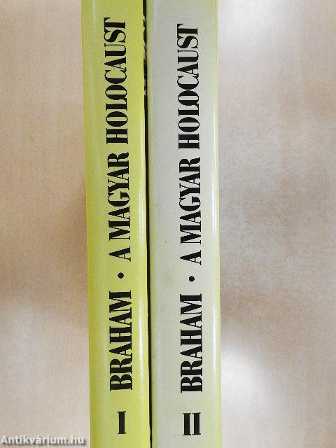 A magyar holocaust I-II.