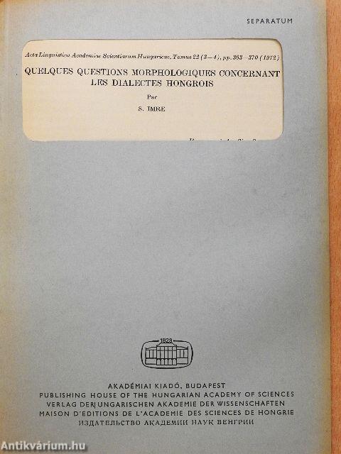 Quelques Questions Morphologiques Concernant les Dialectes Hongrois