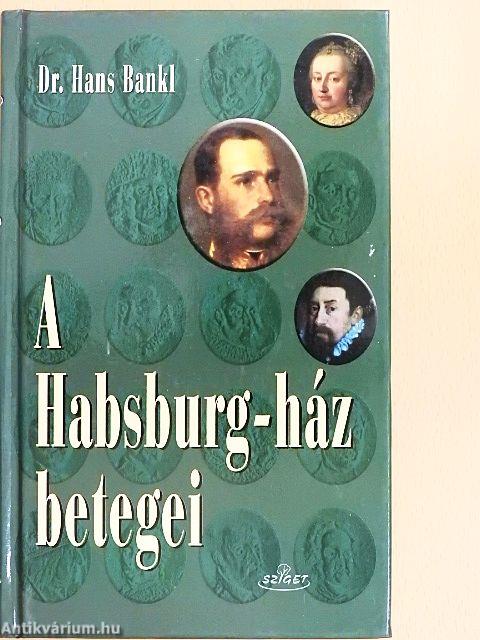 A Habsburg-ház betegei