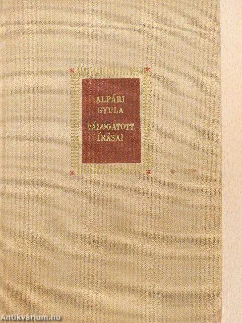 Alpári Gyula válogatott írásai