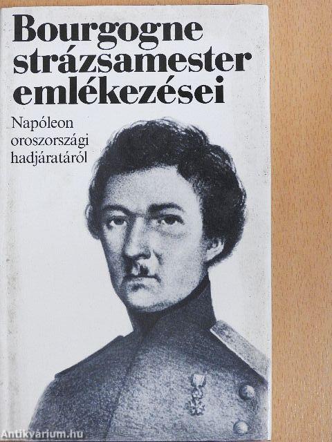 Bourgogne strázsamester emlékezései