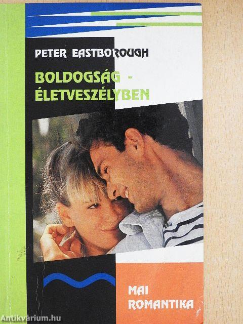 Boldogság életveszélyben