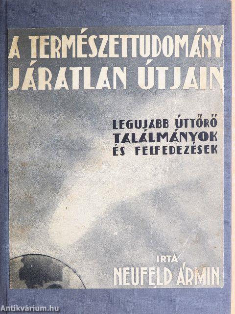 A természettudomány járatlan útjain