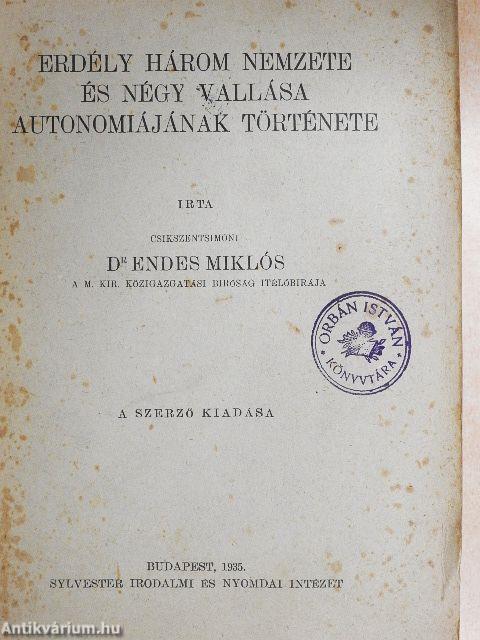 Erdély három nemzete és négy vallása autonomiájának története