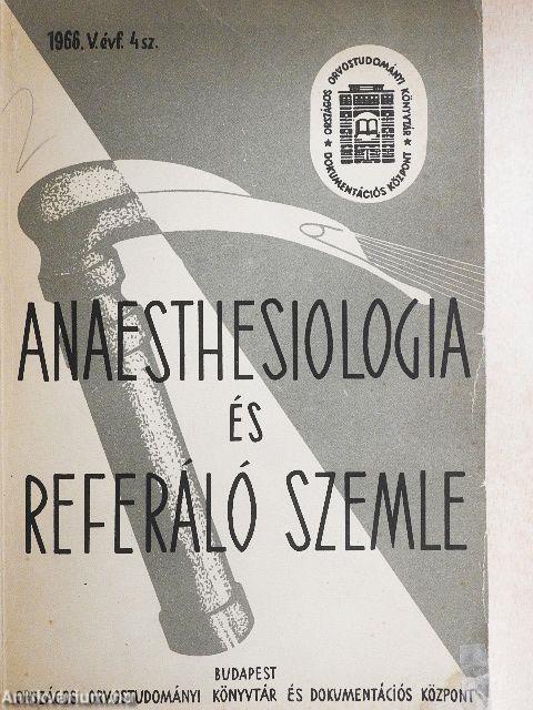 Anaesthesiologia és referáló szemle 1966/4.