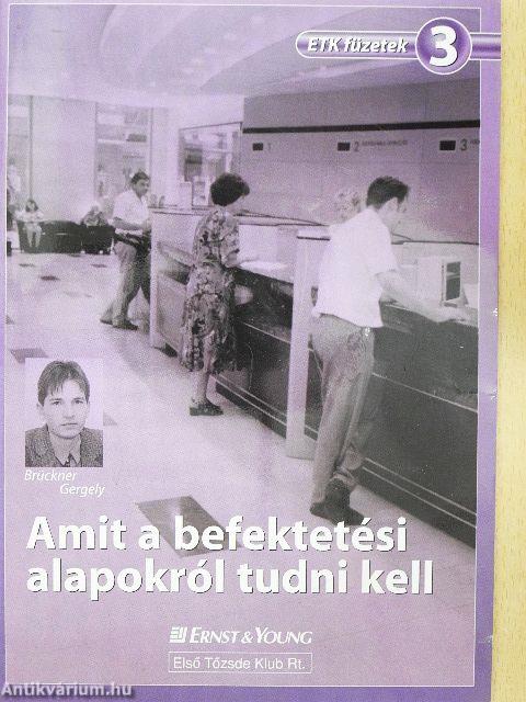 Amit a befektetési alapokról tudni kell