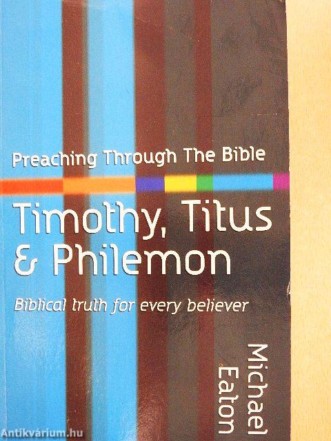 1 & 2 Timothy, Titus & Philemon