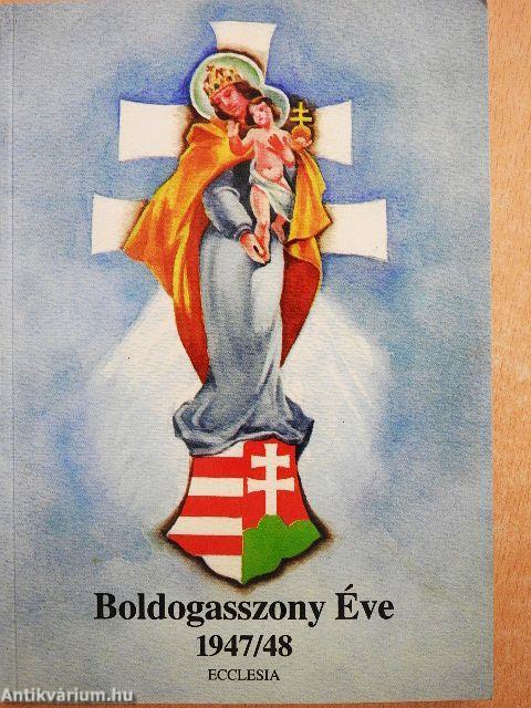 Boldogasszony Éve 1947/48