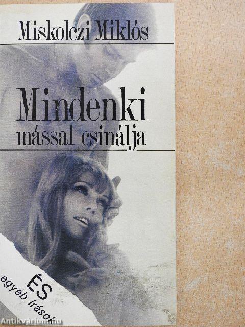 Mindenki mással csinálja