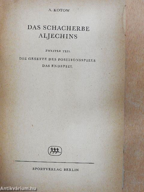 Das Schacherbe Aljechins II.