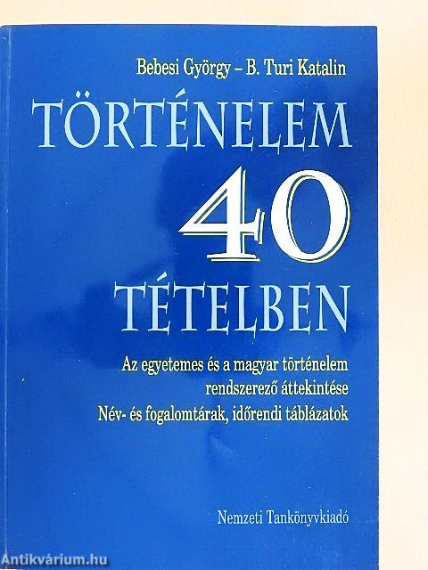 Történelem 40 tételben
