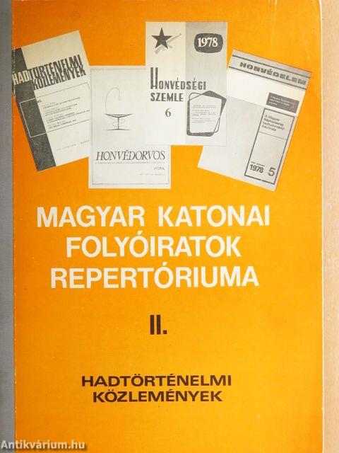 Magyar katonai folyóiratok repertóriuma II.