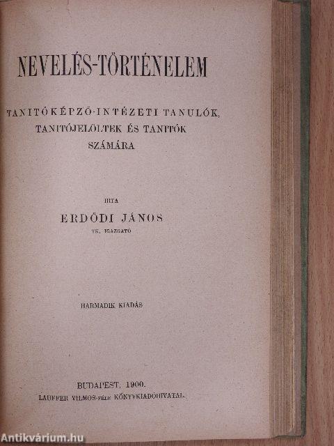 Test- és egészségtan/Lélektan/Neveléstan/Nevelés-történelem