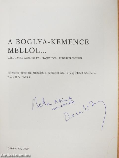 A boglya-kemence mellől... (dedikált példány)