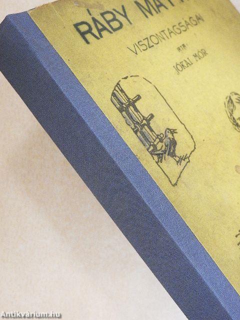 Ráby Mátyás viszontagságai