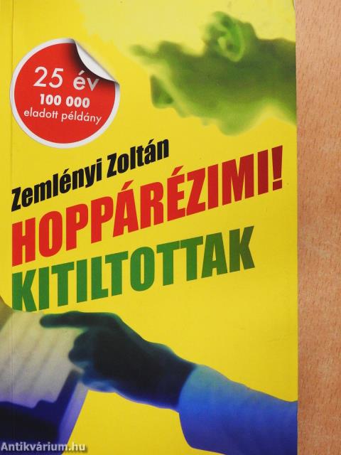 Hoppárézimi!/Kitiltottak (dedikált példány)