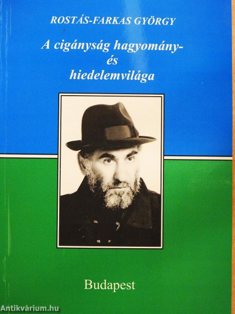 A cigányság hagyomány- és hiedelemvilága (dedikált példány)