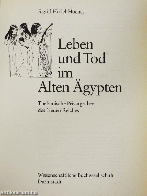 Leben und Tod im Alten Ägypten