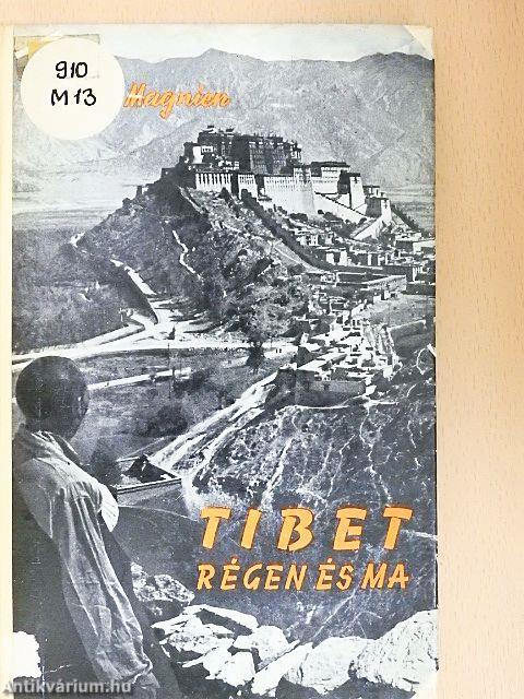 Tibet régen és ma