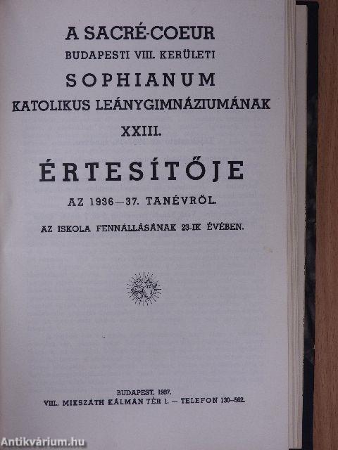 A Sacré Coeur Budapesti VIII. kerületi Sophianum Katolikus Leánygimnáziumának Értesítője 1929-1937.