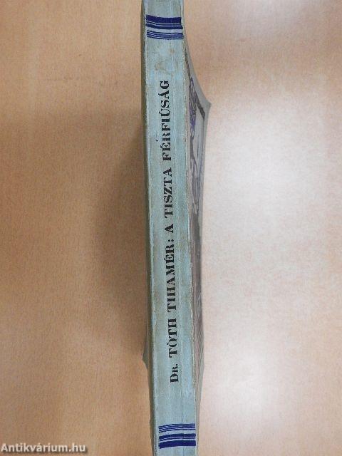 A tiszta férfiúság