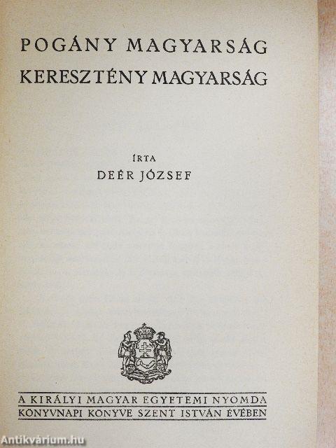 Pogány magyarság, keresztény magyarság