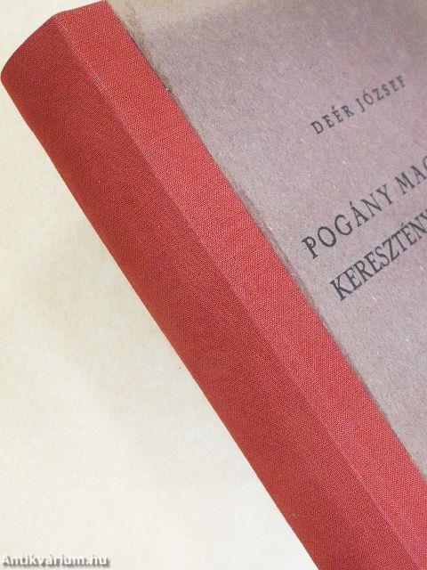 Pogány magyarság, keresztény magyarság