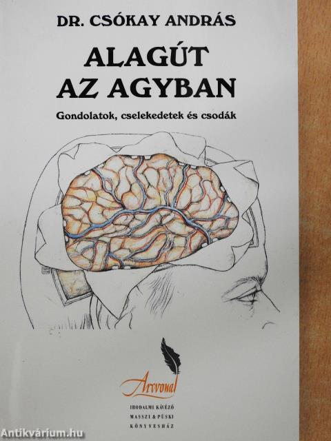 Alagút az agyban (dedikált példány)
