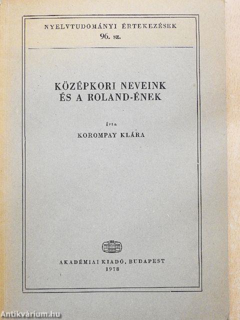 Középkori neveink és a Roland-ének