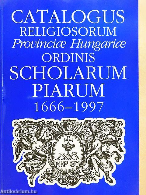 A magyar piarista rendtartomány történeti névtára 1666-1997