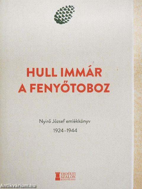 Hull immár a fenyőtoboz