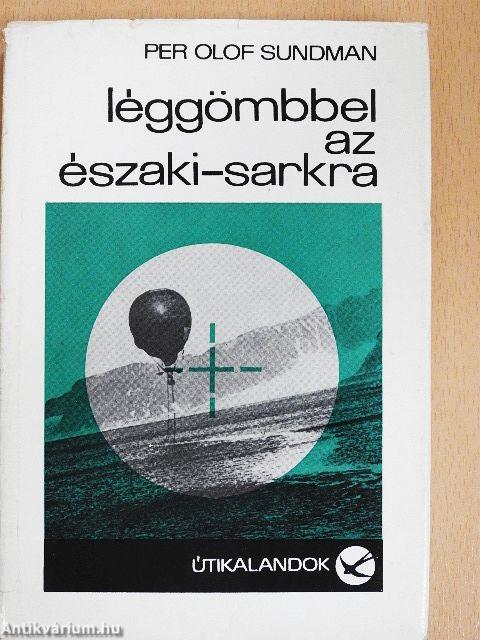 Léggömbbel az Északi-sarkra