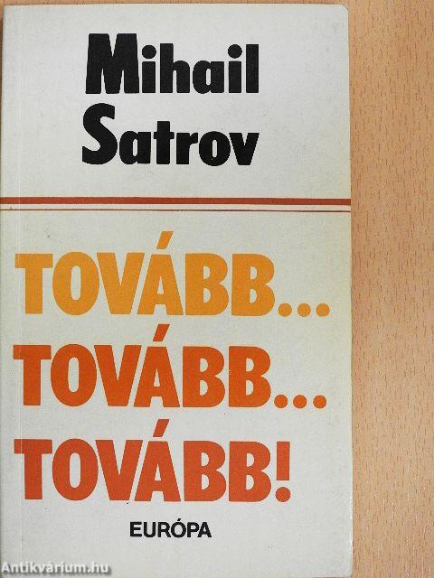 Tovább... Tovább... Tovább!