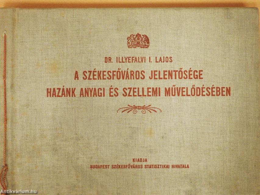 A székesfőváros jelentősége hazánk anyagi és szellemi művelődésében