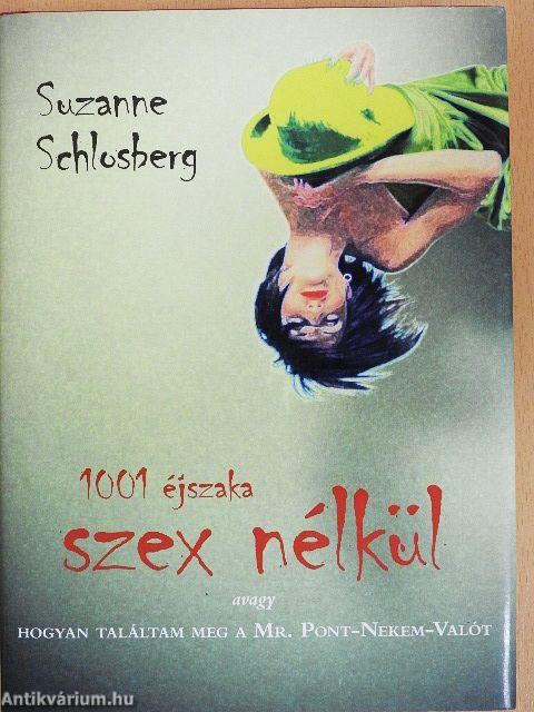 1001 éjszaka szex nélkül