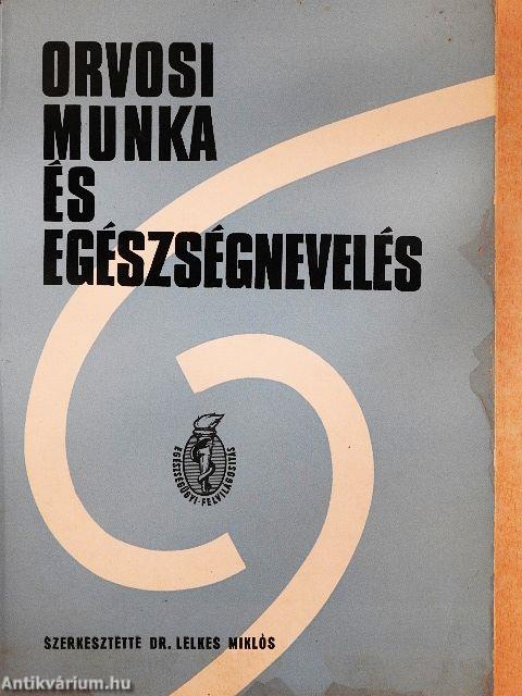 Orvosi munka és egészségnevelés