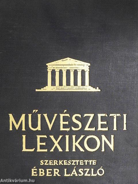 Művészeti lexikon I-II.