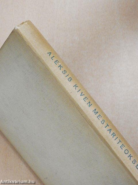 Aleksis Kiven Mestariteokset I-III.