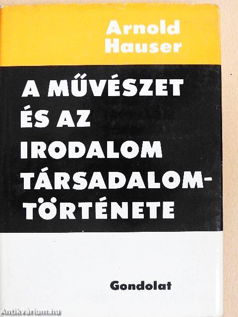 A művészet és az irodalom társadalomtörténete I-II.