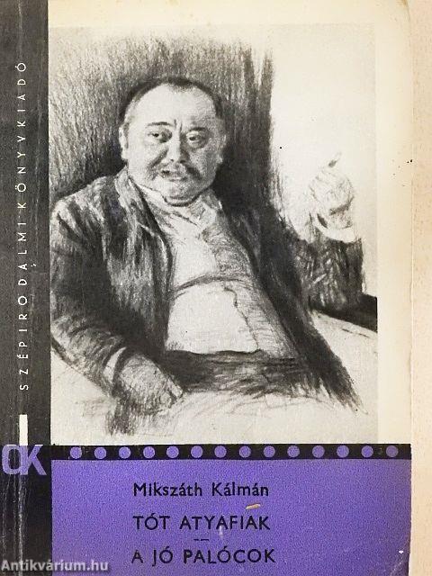 Tót atyafiak/A jó palócok