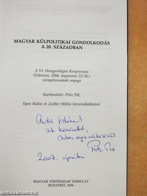 Magyar külpolitikai gondolkodás a 20. században (dedikált példány)