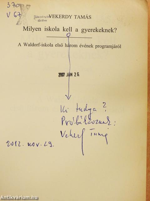 Milyen iskola kell a gyerekeknek? (dedikált példány)