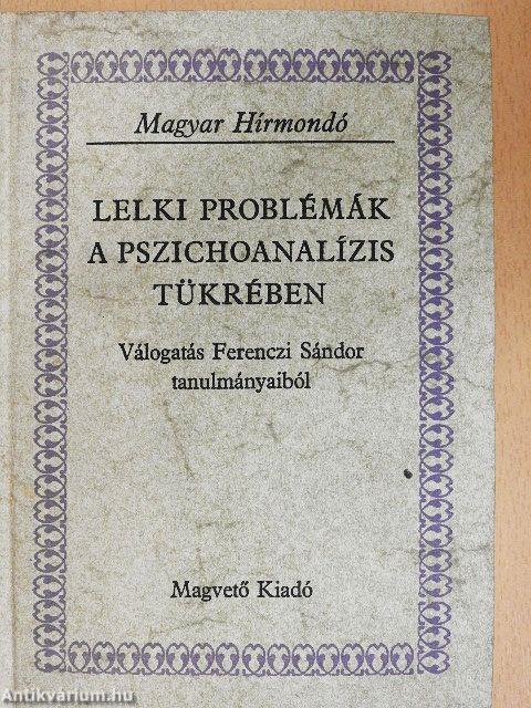 Lelki problémák a pszichoanalízis tükrében