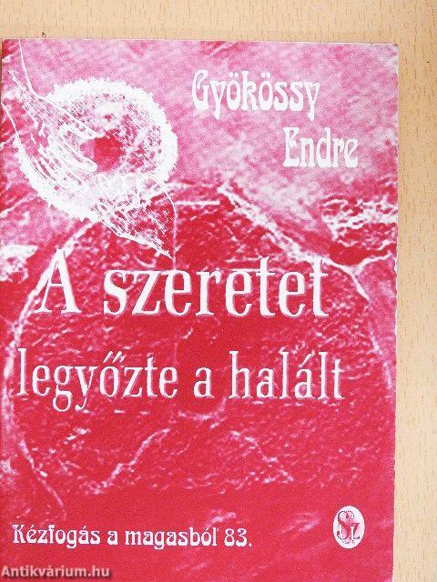 A szeretet legyőzte a halált